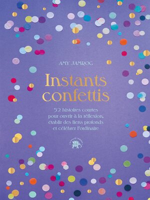 cover image of Instants Confettis
